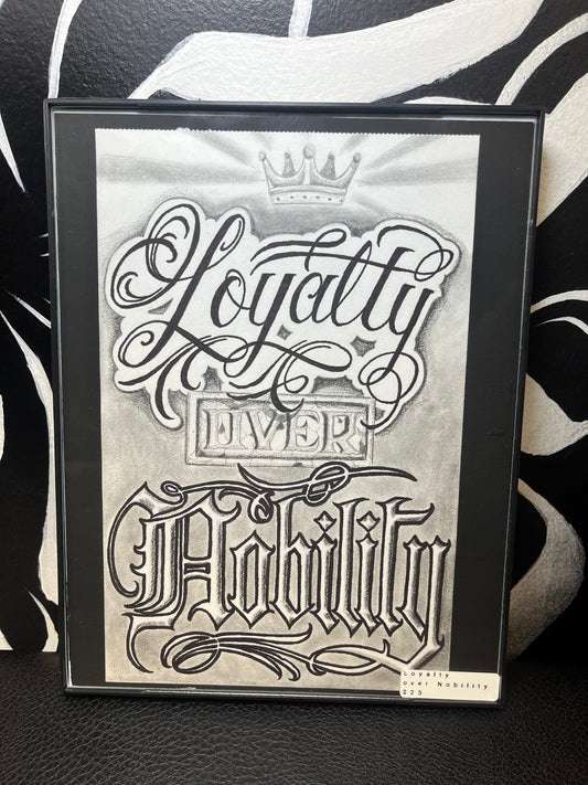 Loyalty over Nobility